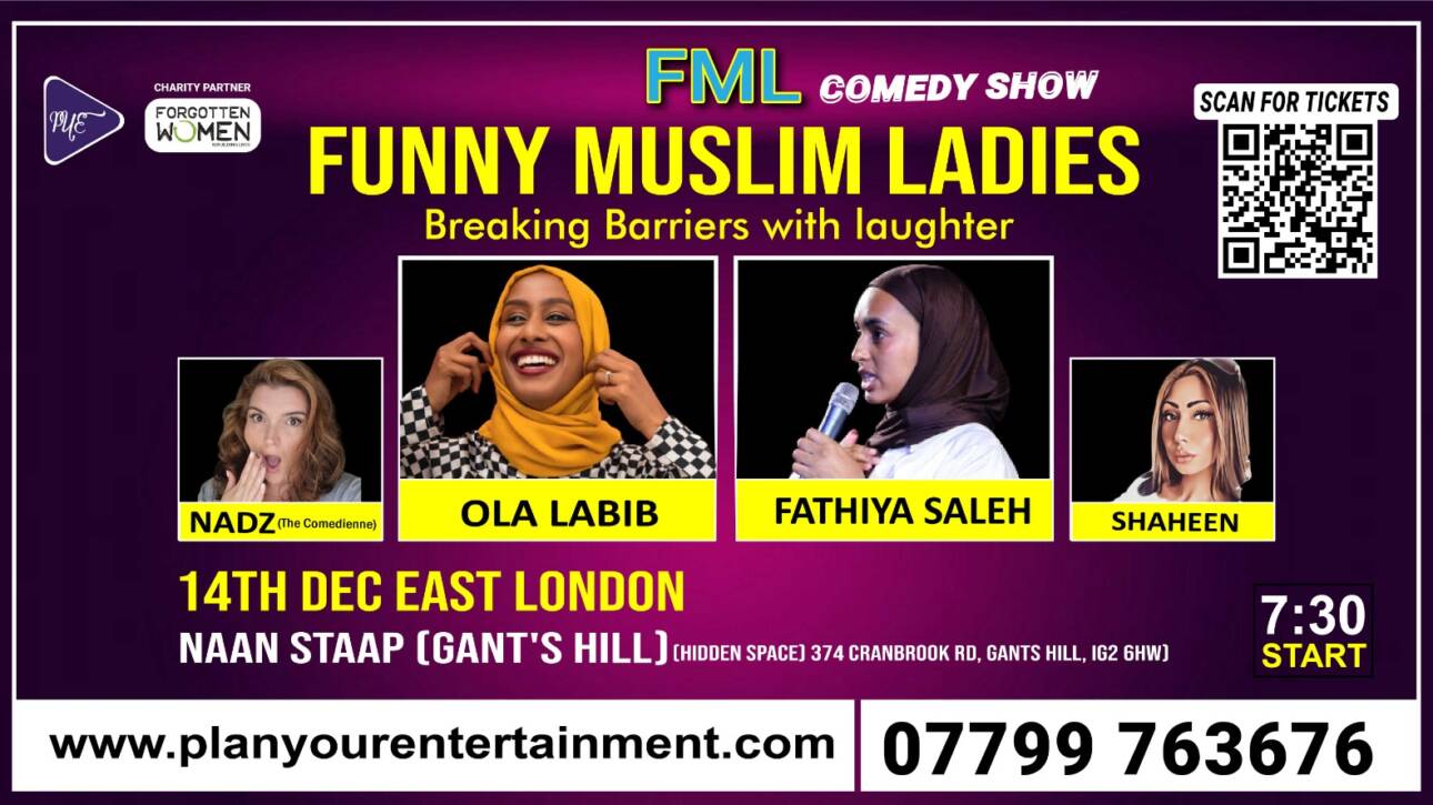 FUNNY MUSLIM LADIES FML STANDUP COMEDY SHOW EAST LONDON